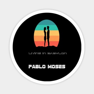 Pablo Moses Magnet